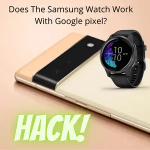 Is Samsung watch compatible with Google pixel?