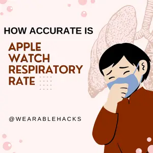 How Accurate Is Apple Watch Respiratory Rate