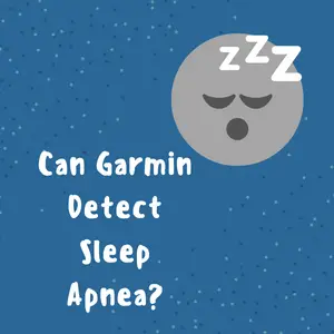 Can Garmin Detect Sleep Apnea?